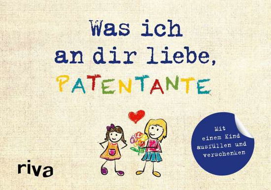 Was ich an dir liebe, Patenta - Reinwarth - Książki -  - 9783742316295 - 