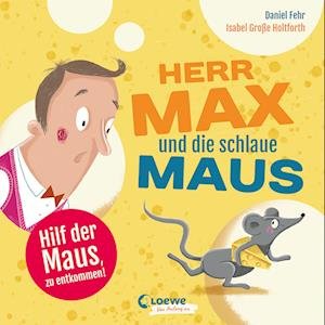Cover for Daniel Fehr · Herr Max und die schlaue Maus (Tavlebog) (2022)