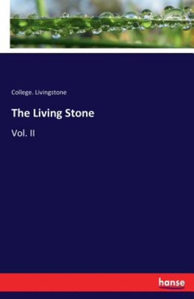 Cover for Livingstone · The Living Stone (Book) (2017)