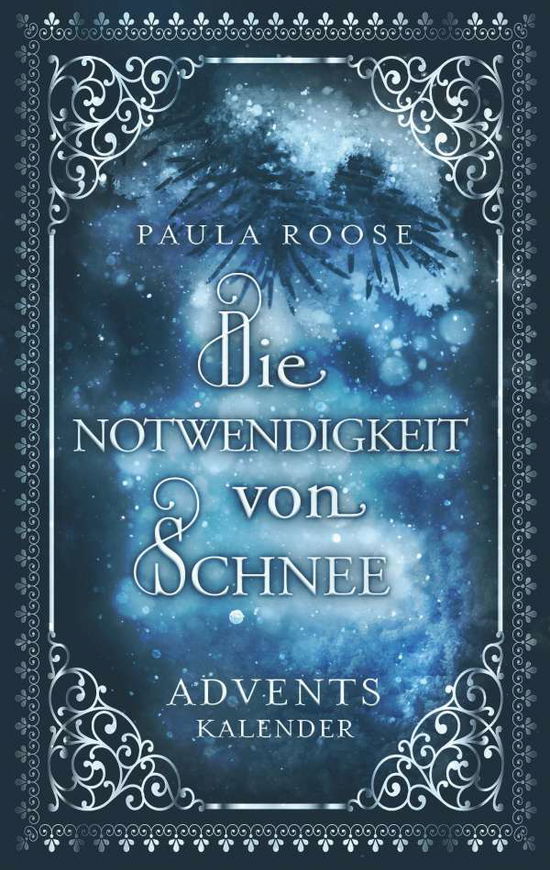 Cover for Roose · Die Notwendigkeit von Schnee (Book)