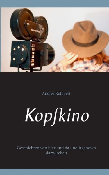 Rohmert · Kopfkino (Bok) (2018)