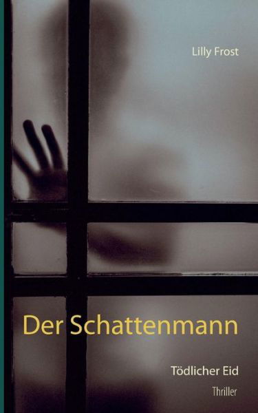 Cover for Frost · Der Schattenmann (Book) (2019)