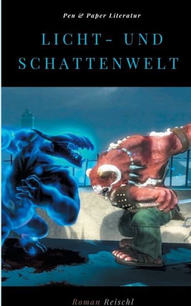 Cover for Roman Reischl · Licht- und Schattenwelt (Paperback Book) (2020)