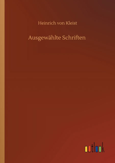 Cover for Heinrich von Kleist · Ausgewahlte Schriften (Paperback Book) (2020)