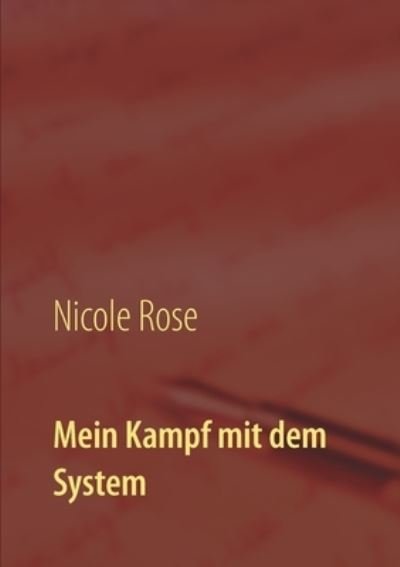Cover for Rose · Mein Kampf mit dem System (N/A) (2021)