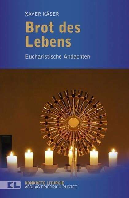 Cover for Käser · Brot des Lebens (Buch)
