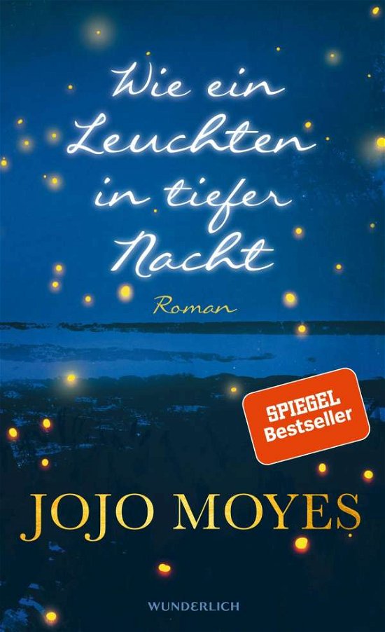 Cover for Moyes · Wie ein Leuchten in tiefer Nacht (Bok)