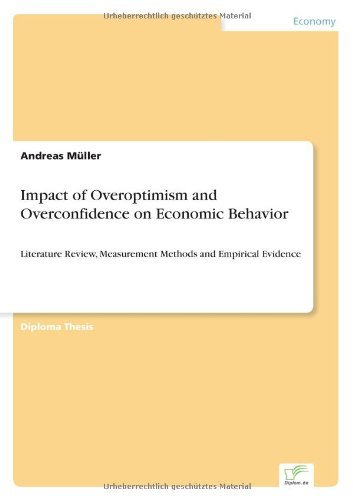 Cover for Andreas Muller · Impact of Overoptimism and Overconfidence on Economic Behavior: Literature Review, Measurement Methods and Empirical Evidence (Paperback Book) (2007)
