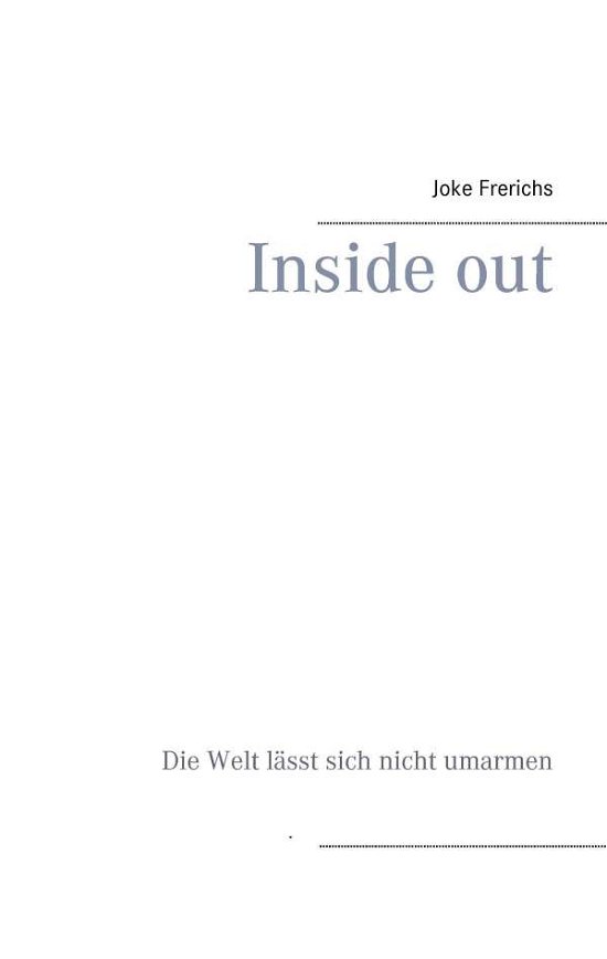 Cover for Frerichs · Inside out (Book)