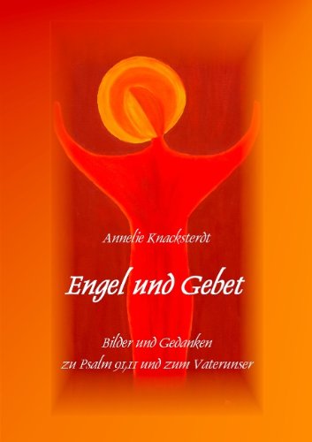 Cover for Annelie Knacksterdt · Engel Und Gebet (Paperback Book) [German edition] (2009)