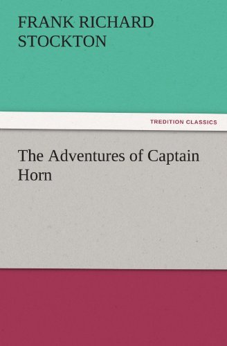 Cover for Frank Richard Stockton · The Adventures of Captain Horn (Tredition Classics) (Paperback Book) (2011)