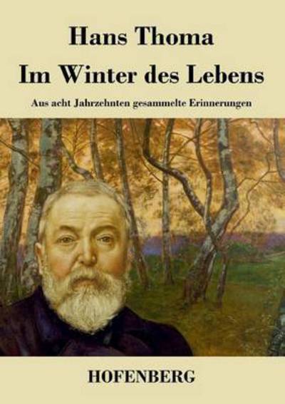 Cover for Hans Thoma · Im Winter Des Lebens (Paperback Book) (2014)