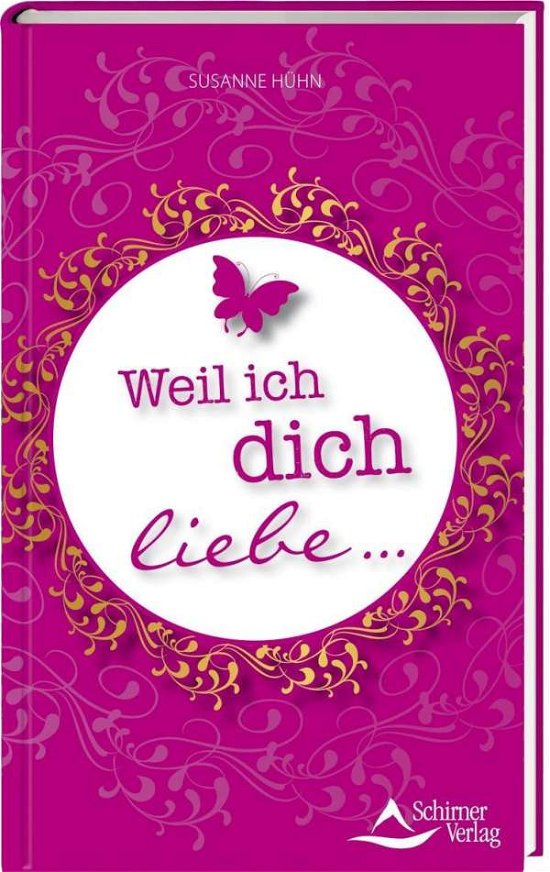 Cover for Hühn · Weil ich dich liebe (Book)