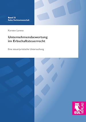 Cover for Karsten Lorenz · Unternehmensbewertung im Erbschaftsteuerrecht (Paperback Book) (2015)