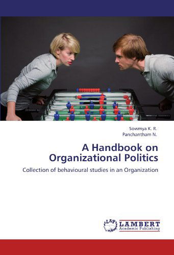 Cover for Panchantham N. · A Handbook on Organizational Politics: Collection of Behavioural Studies in an Organization (Taschenbuch) (2012)