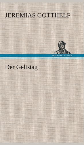Cover for Jeremias Gotthelf · Der Geltstag (Hardcover Book) [German edition] (2013)