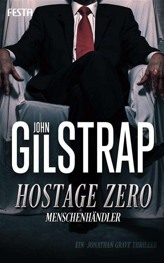 Cover for Gilstrap · Hostage Zero - Menschenhändler (Bog)