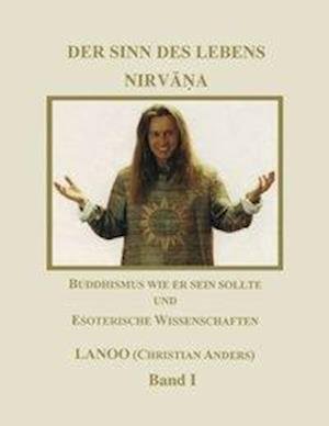 Cover for Christian Anders · Der Sinn des Lebens - Nirvana Band 1 (Paperback Bog) (2000)