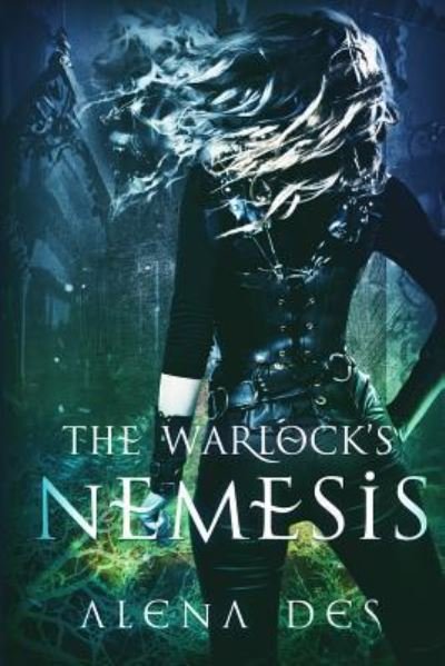 Cover for Alena Des · The Warlock's Nemesis (Paperback Book) (2017)