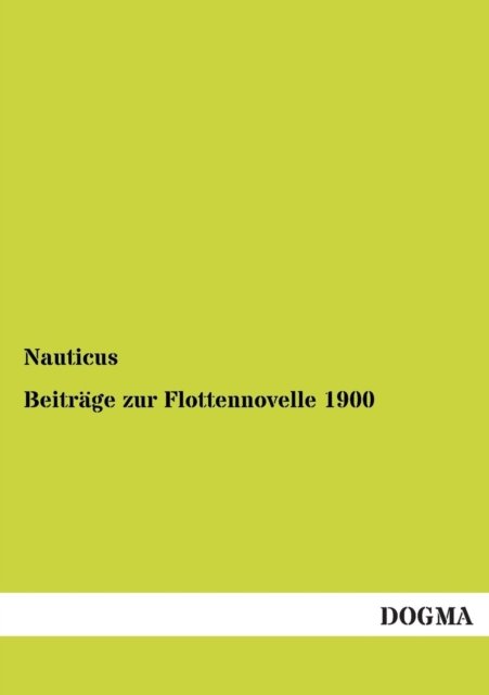 Cover for Nauticus · Beitrage zur Flottennovelle 1900 (Paperback Book) [German, 1 edition] (2012)