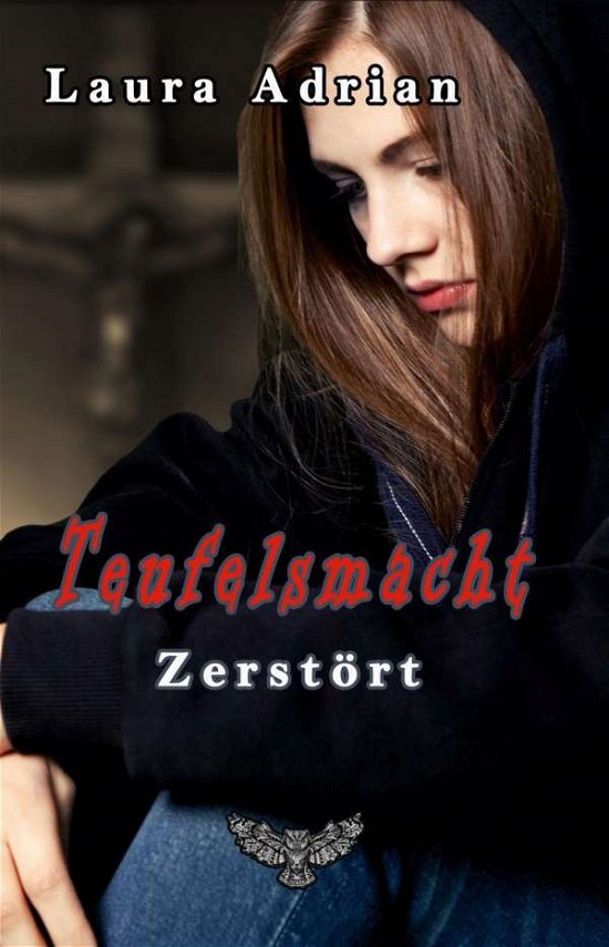 Cover for Adrian · Teufelsmacht - Zerstört (Bog)