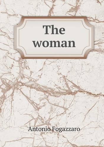 Cover for Fogazzaro Antonio · The Woman (Paperback Book) (2013)