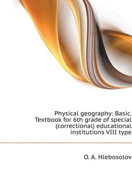 Physical Geography - O a Hlebosolov - Books - Book on Demand Ltd. - 9785519523295 - February 2, 2018