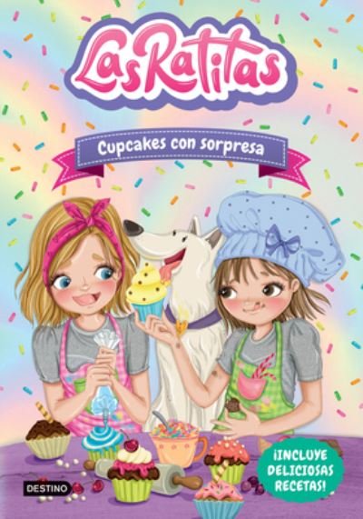 Cover for Las Ratitas Las Ratitas · Las Ratitas 7. Cupcakes con Sorpresa (Book) (2023)