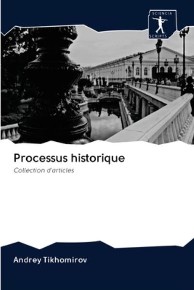 Cover for Tikhomirov · Processus historique (Book) (2020)