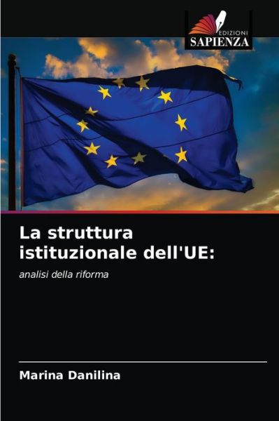 Cover for Marina Danilina · La struttura istituzionale dell'UE (Paperback Book) (2021)