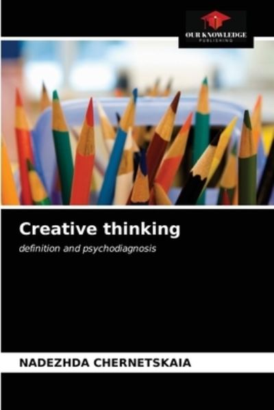 Cover for Nadezhda Chernetskaia · Creative thinking (Paperback Book) (2021)