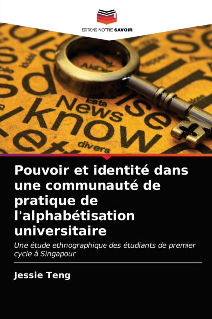 Cover for Jessie Teng · Pouvoir et identite dans une communaute de pratique de l'alphabetisation universitaire (Paperback Book) (2021)