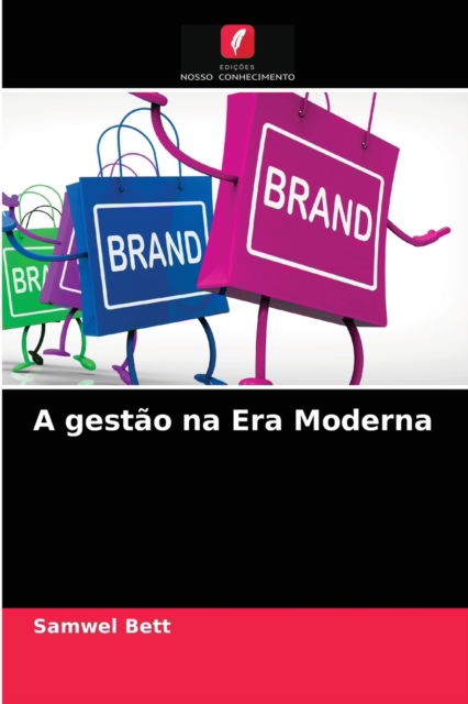 Cover for Samwel Bett · A gestao na Era Moderna (Paperback Book) (2021)