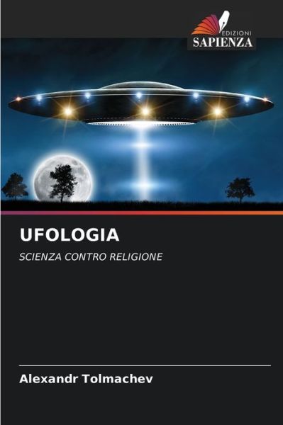Cover for Alexandr Tolmachev · Ufologia (Paperback Book) (2021)