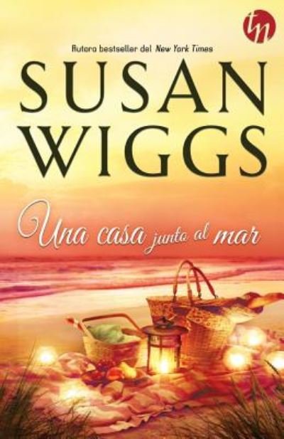 Cover for Susan Wiggs · Una casa junto al mar (Paperback Book) (2017)