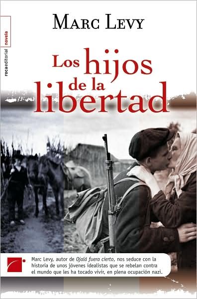 Cover for Marc Levy · Hijos De La Libertad, Los (Hardcover bog) [Spanish, Tra edition] (2008)