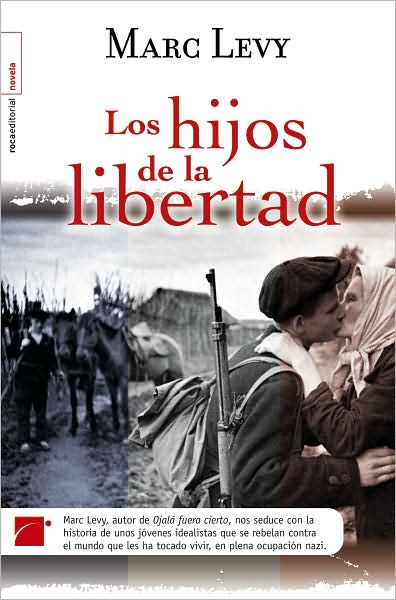 Cover for Marc Levy · Hijos De La Libertad, Los (Hardcover Book) [Spanish, Tra edition] (2008)