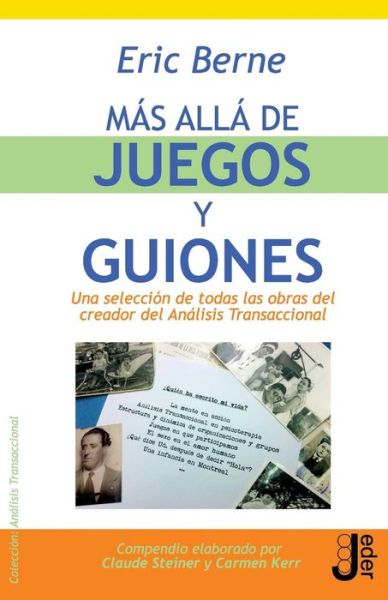 Mas alla de juegos y guiones - Eric Berne - Bøger - Editorial Jeder - 9788493703295 - 9. maj 2016