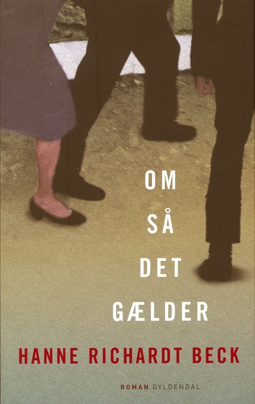 Cover for Hanne Richardt Beck · Om så det gælder (Sewn Spine Book) [1st edition] (2007)