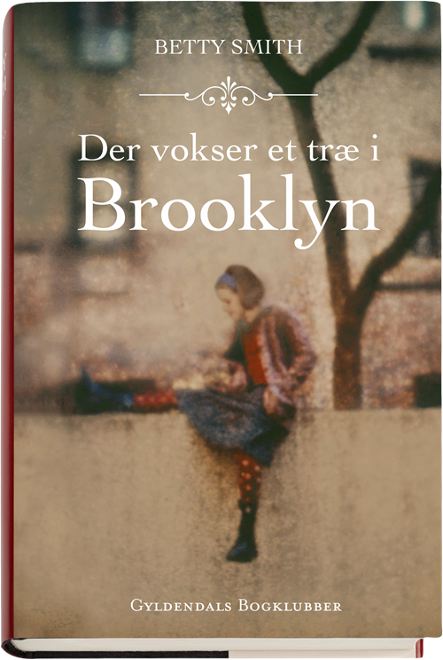 Cover for Betty Smith · Der vokser et træ i Brooklyn (Innbunden bok) [1. utgave] (2017)
