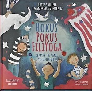 Cover for Lotte Salling · Hokus Pokus Filiyoga (Heftet bok) [1. utgave] (2017)