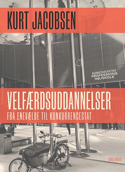 Kurt Jacobsen · Velfærdsuddannelser (Bound Book) [1e uitgave] (2024)