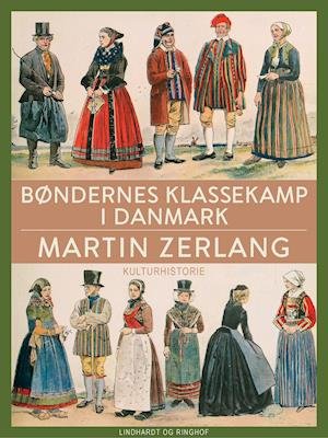 Cover for Martin Zerlang · Bøndernes klassekamp i Danmark (Hæftet bog) [1. udgave] (2019)