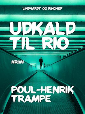 Udkald til Rio - Poul-Henrik Trampe - Books - Saga - 9788726188295 - October 17, 2023