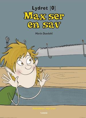 Cover for Marie Duedahl · Lydret 0: Max ser en sav (Hardcover Book) [1st edition] (2019)