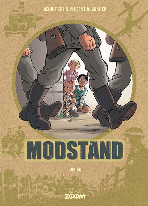 Cover for Benoít Ers &amp; Vincent Dugomier · Modstand!: Modstand 1: Optakt (Hæftet bog) [1. udgave] (2023)