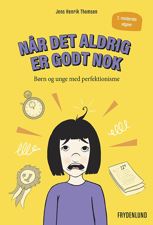 Cover for Jens Henrik Thomsen · Når det aldrig er godt nok (Heftet bok) [2. utgave] (2019)
