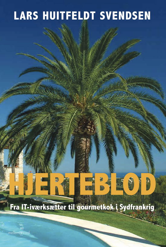 Cover for Lars Huitfeldt Svendsen · Hjerteblod (Hæftet bog) [1. udgave] (2025)