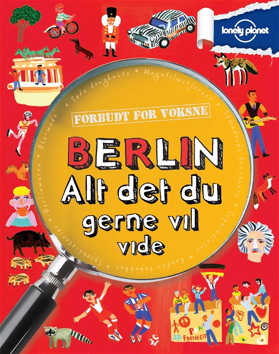 Cover for Forbudt for Voksne: Berlin - alt det du gerne vil vide (Paperback Bog) [1. udgave] [Paperback] (2014)