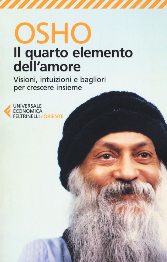 Cover for Osho · Il quarto elemento dell'amore. Visioni, intuizioni e bagliori (Paperback Book) (2017)